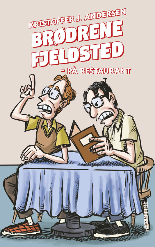 BRØDERNE FJELDSTED PÅ RESTAURANT