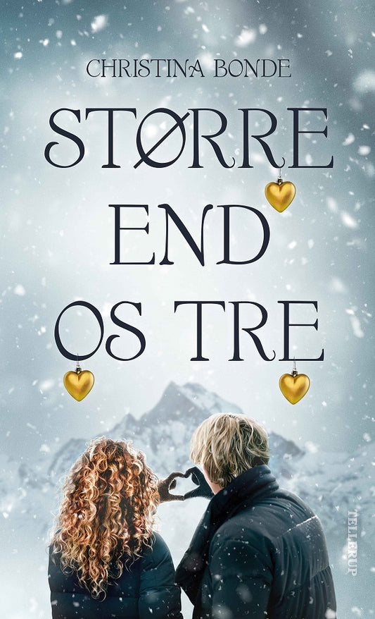 STØRE END OS TRE