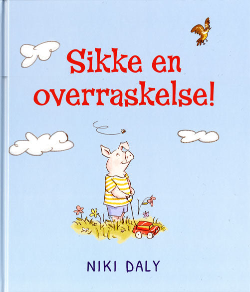 SIKKE EN OVERRASKELSE!