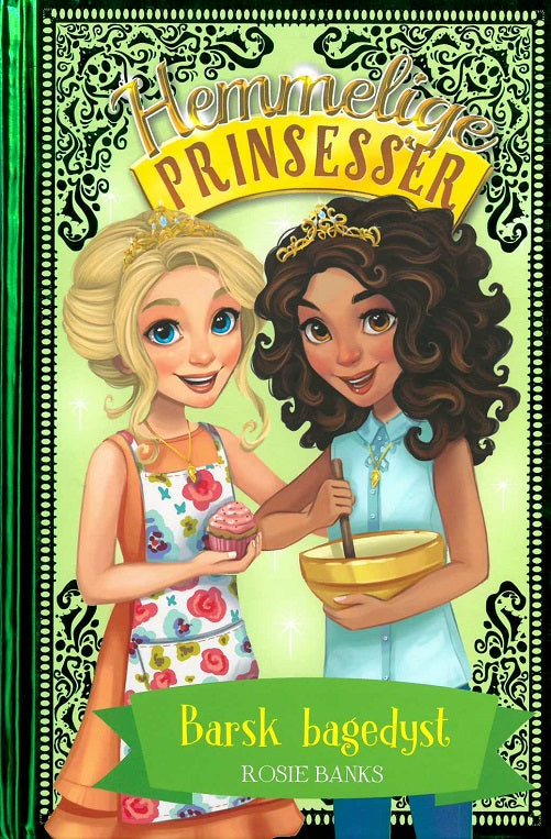 HEMMELIGE PRINSESSER 10 - BARSK BAGEDYST