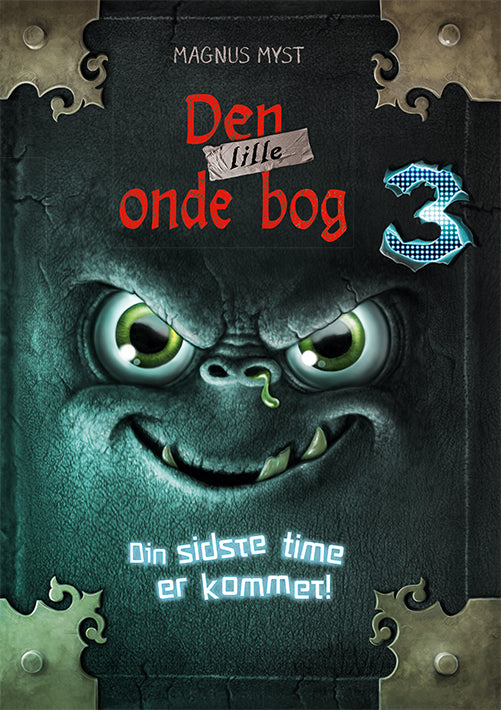 DEN LILLE ONDE BOG 3: DIN SIDSTE TIME ER KOMMET