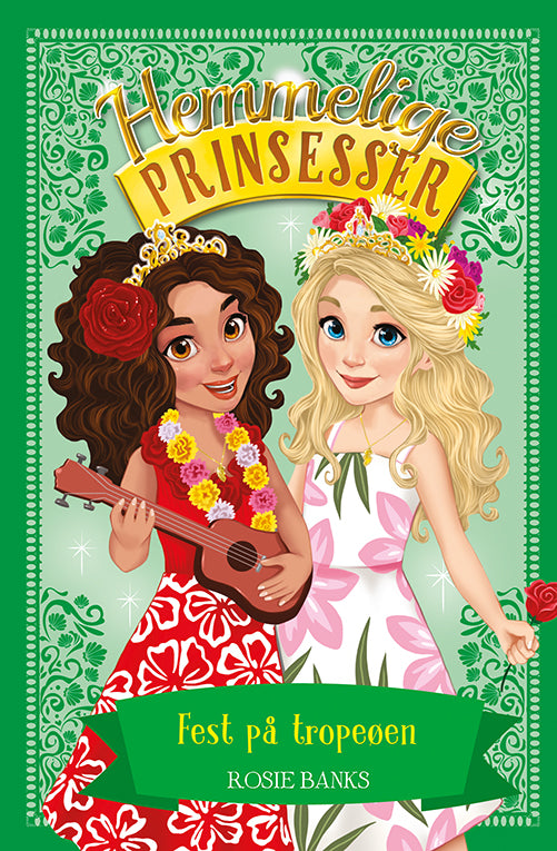 HEMMELIGE PRINSESSER 20: FEST PÅ TROPEØEN