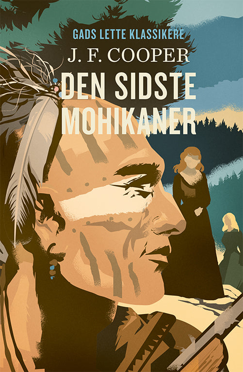 GADS LETTE KLASSIKERE: DEN SIDSTE MOHIKANER