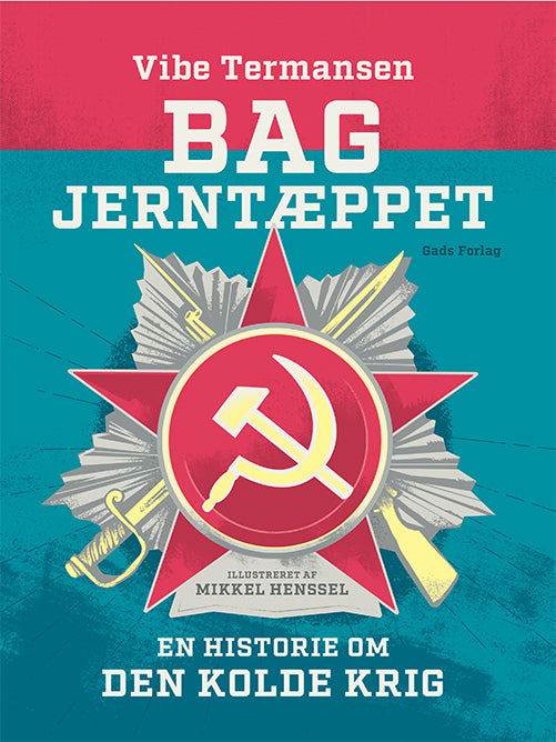 BAG JERNTÆPPET - EN HISTORIE OM DEN KOLDE KRIG