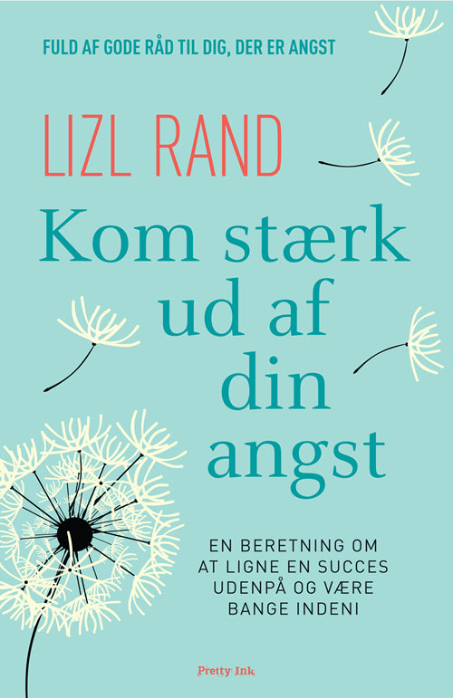 KOM STÆRK UD AF DIN ANGST