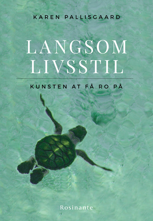 LANGSOM LIVSSTIL