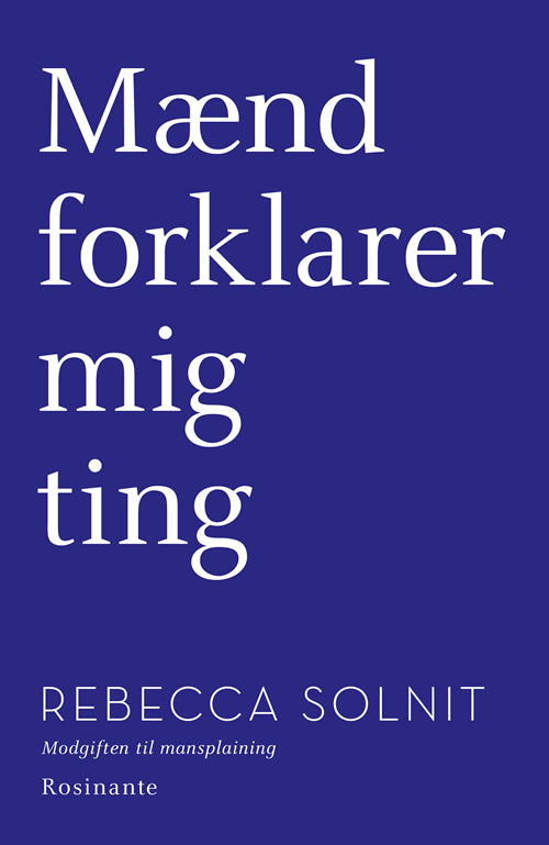 MÆND FORKLARER MIG TING¤ALLE SPØRGSMÅLS MODER