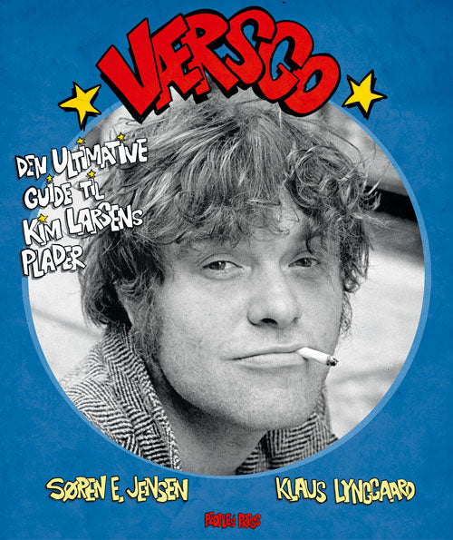 VÆRSGO - DEN ULTIMATIVE GUIDE TIL KIM LARSEN