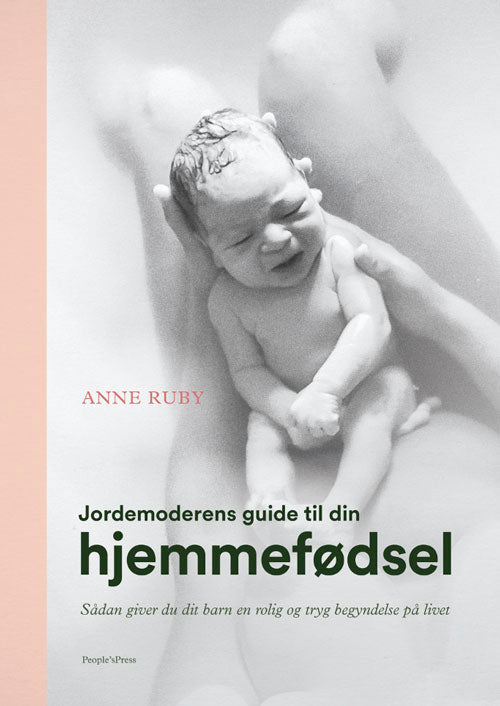 JORDEMODERENS GUIDE TIL DIN HJEMMEFØDSEL
