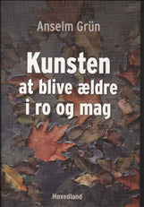 KUNSTEN AT BLIVE ÆLDRE O RO OG MAG