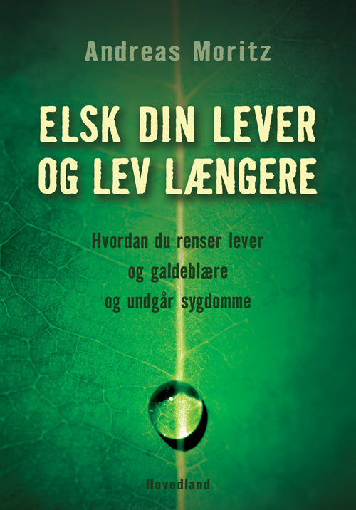 ELSK DIN LEVER OG LEV LÆNGERE