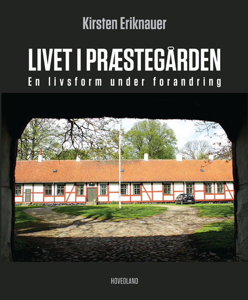 LIVET I PRÆSTEGÅRDEN