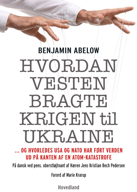 HVORDAN VESTEN BRAGTE KRIGEN TIL UKRAINE