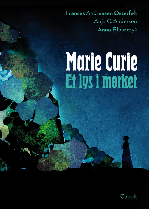 MARIE CURIE - ET LYS I MØRKET
