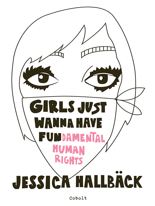 GIRLS JUST WANNA HAVE FUN - DAMENTAL HUMAN RIGHTS