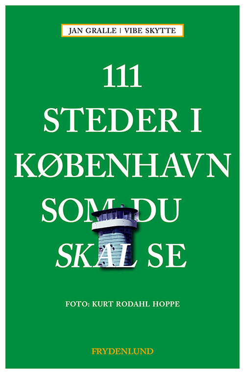111 STEDER I KØBENHAVN SOM DU SKAL SE
