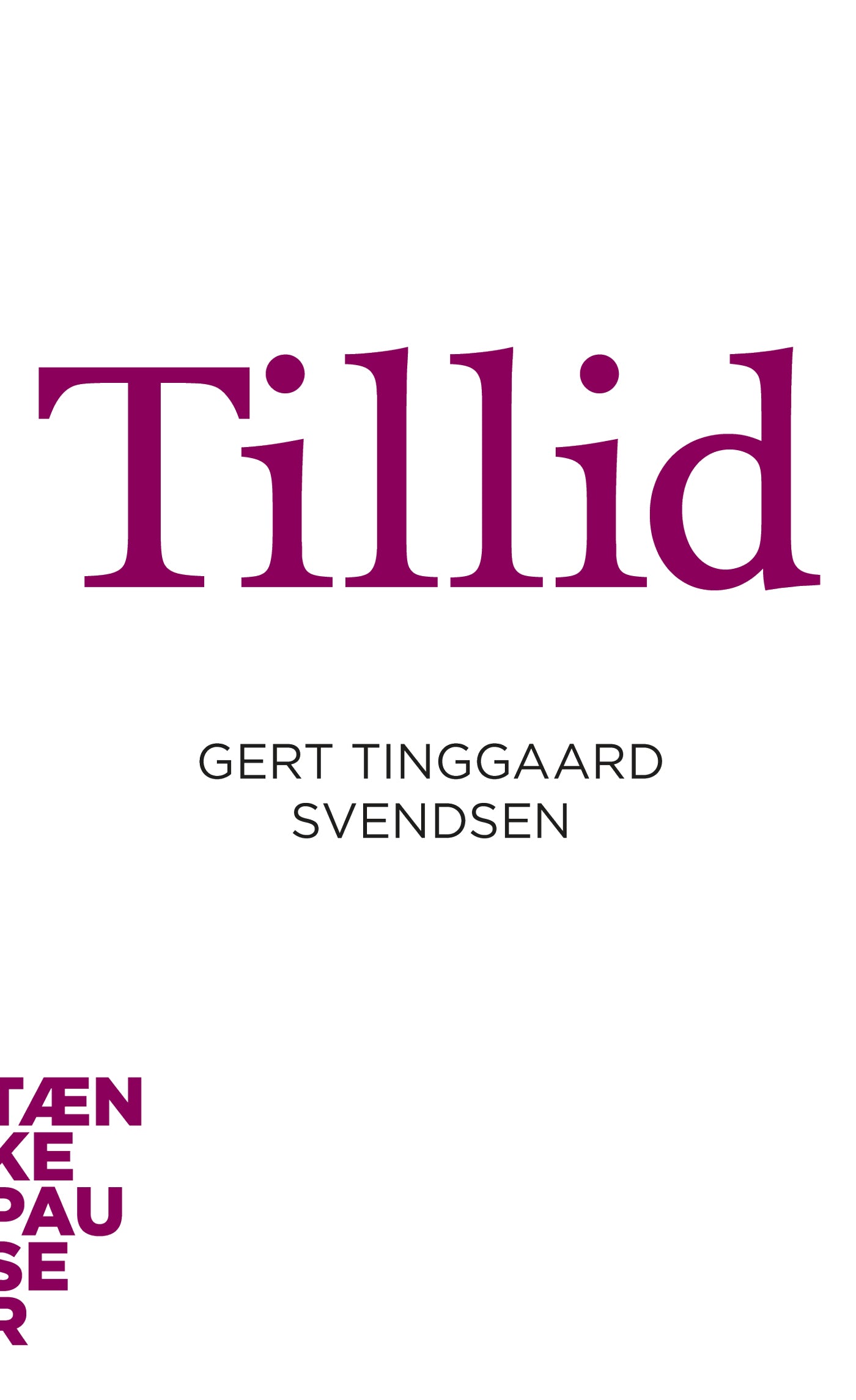TILLID - TÆNKEPAUSER 4