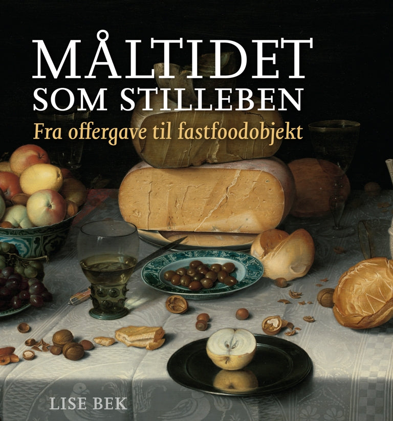 MÅLTIDET SOM STILLEBEN