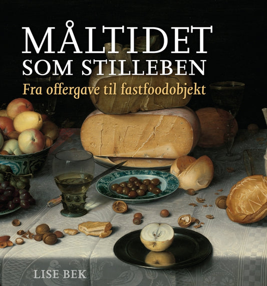 MÅLTIDET SOM STILLEBEN