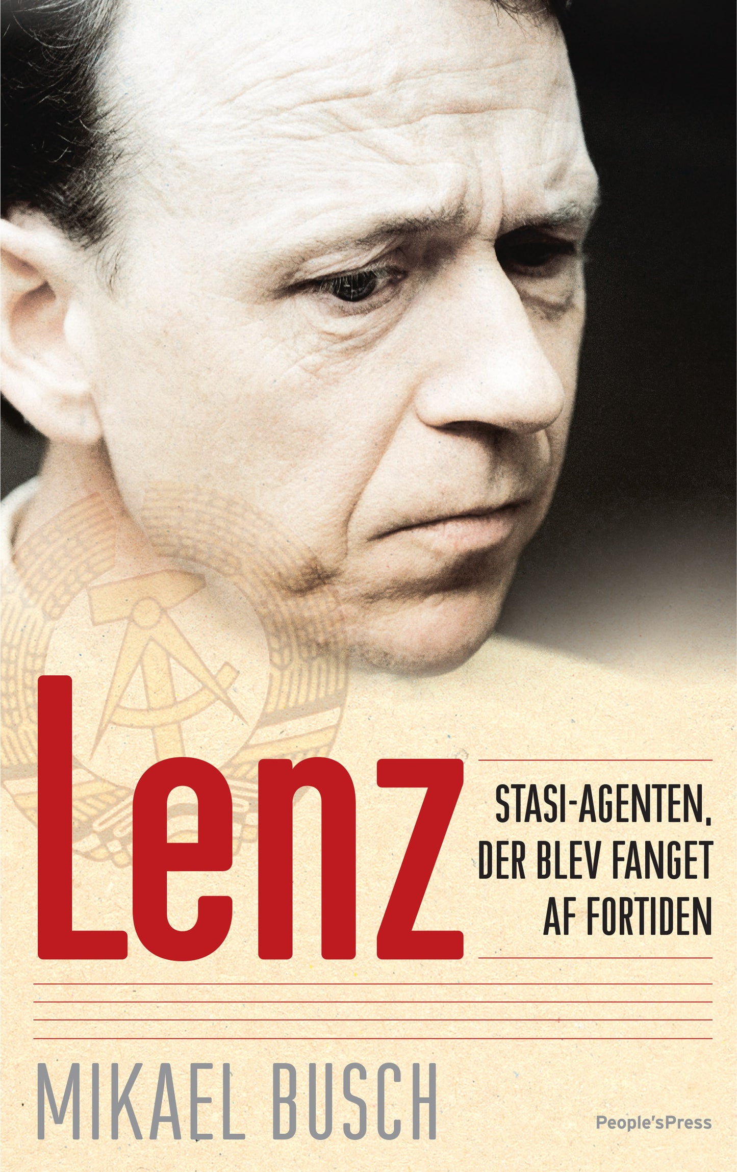 LENZ - STASI-AGENTEN, DER BLEV FANGET AF FORTIDEN