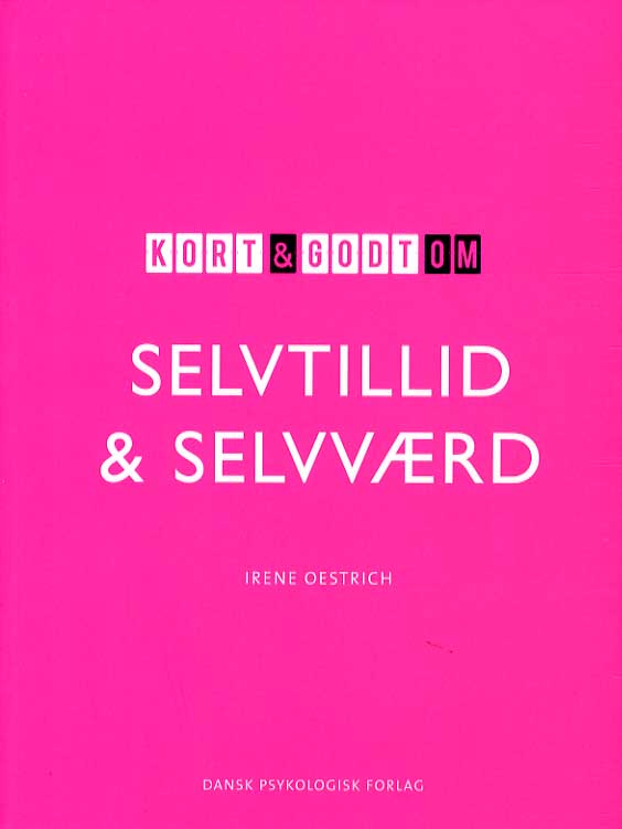 KORT & GODT OM SELVTILLID & SELVVÆRD