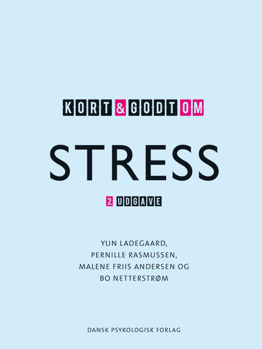 KORT & GODT OM STRESS 2. UDG.