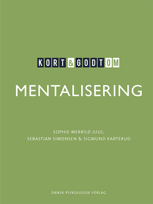 KORT OG GODT OM MENTALISERING