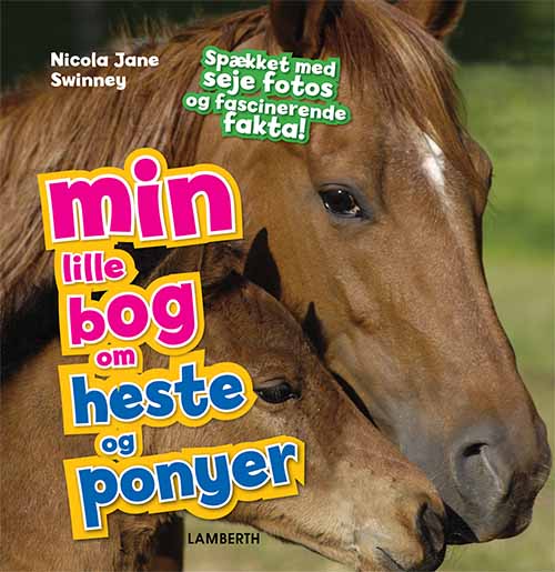 MIN LILLE BOG OM HESTE OG PONYER