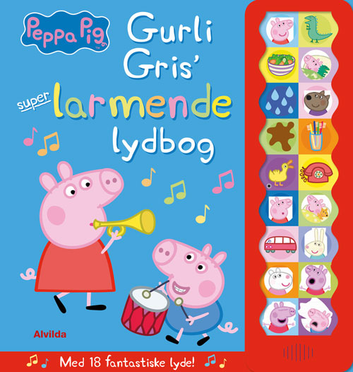 PEPPA PIG - GURLI GRIS' SUPER-LARMENDE LYDBOG