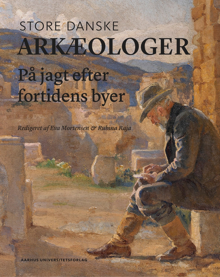 STORE DANSKE ARKÆOLOGER