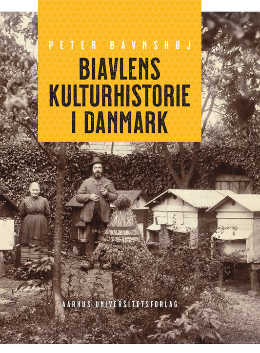 BIAVLENS KULTURHISTORIE I DANMARK