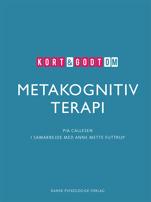 KORT & GODT OM METAKOGNITIV TERAPI