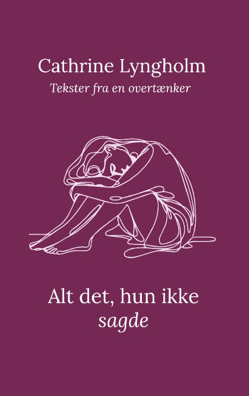 ALT DET, HUN IKKE SAGDE