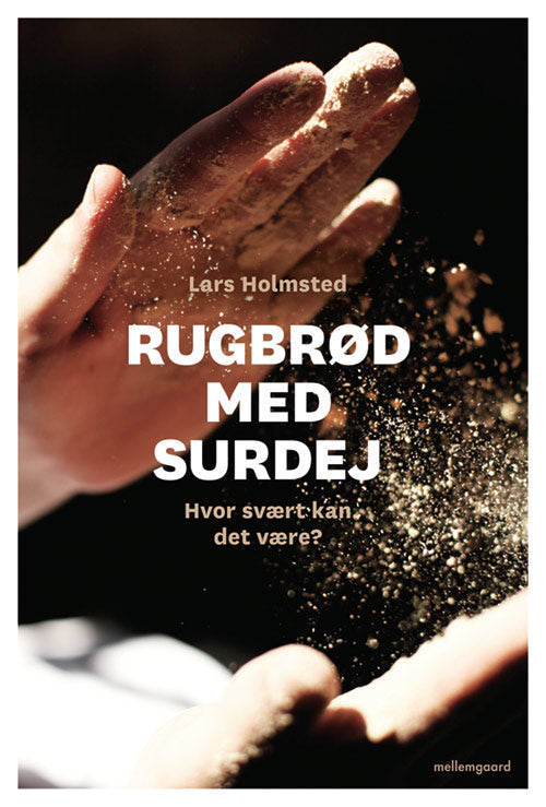 RUGBRØD MED SURDEJ
