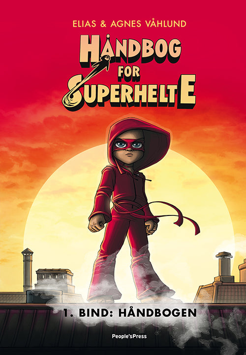 HÅNDBOG FOR SUPERHELTE 1: HÅNDBOGEN