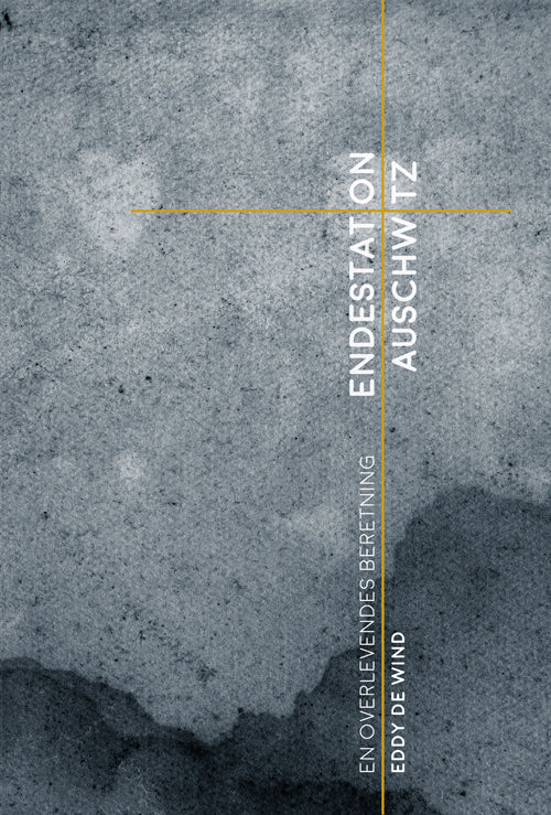 ENDESTATION AUSCHWITZ