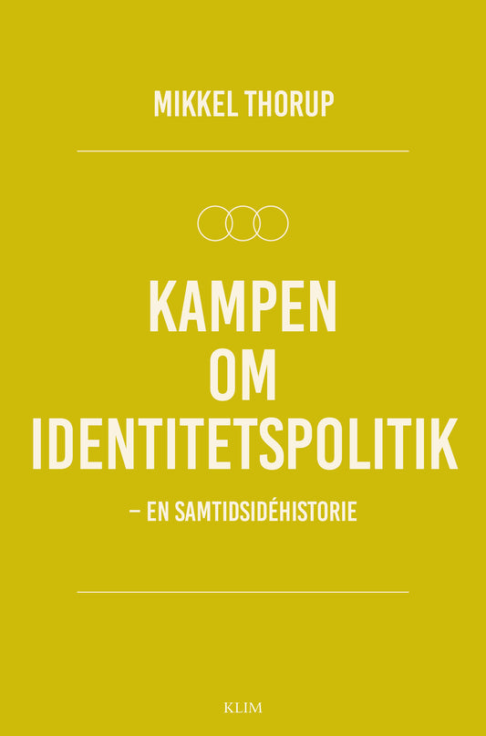 KAMPEN OM IDENTITETSPOLITIK