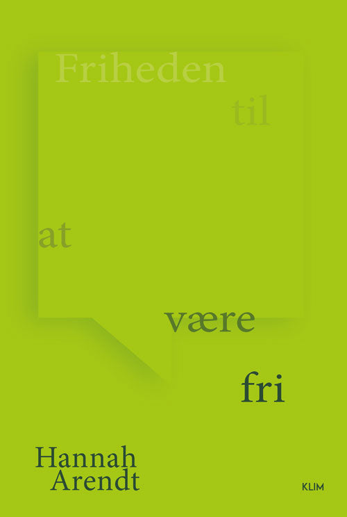 FRIHEDEN TIL AT VÆRE FRI