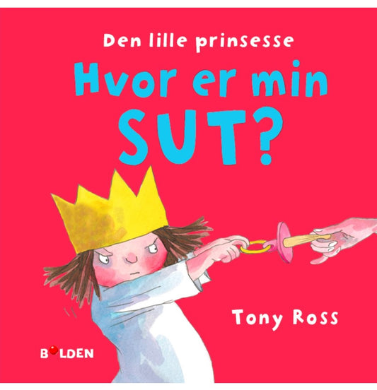 DEN LILLE PRINSESSE HVOR ER MIN SUT