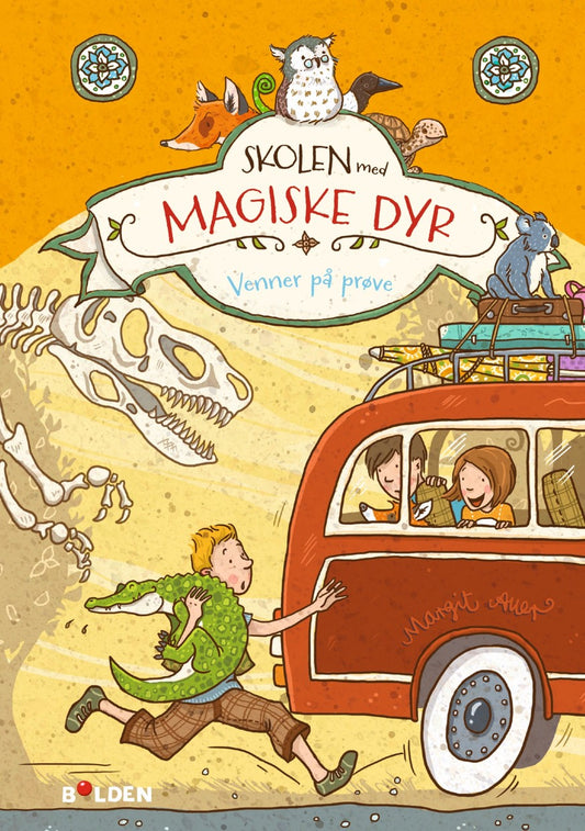 SKOLEN MED MAGISKE DYR (4) - VENNER PÅ PRØVE!