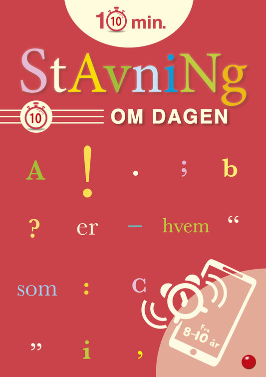 10 MINUTTERS STAVNING OM DAGEN