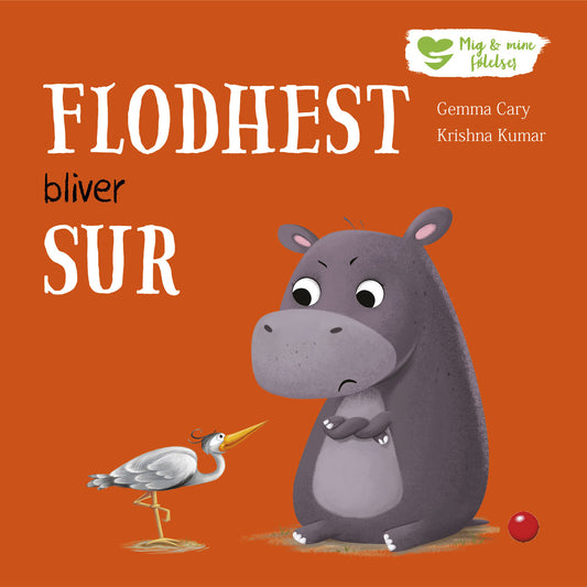 MIG OG MINE FØLELSER - FLODHEST BLIVER SUR