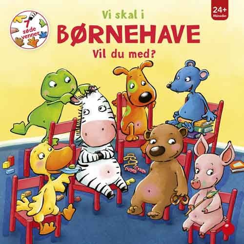 7 SØDE VENNER: VI SKAL I BØRNEHAVE. VIL DU MED?
