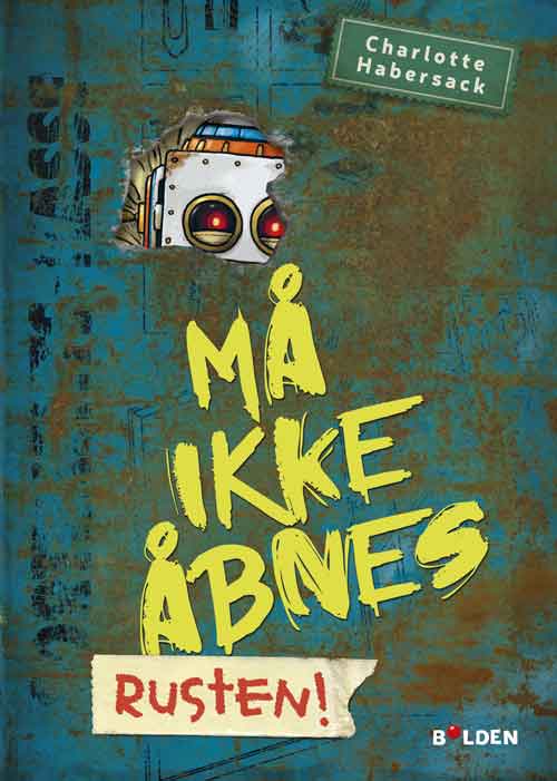 MÅ IKKE ÅBNES 6: RUSTEN!