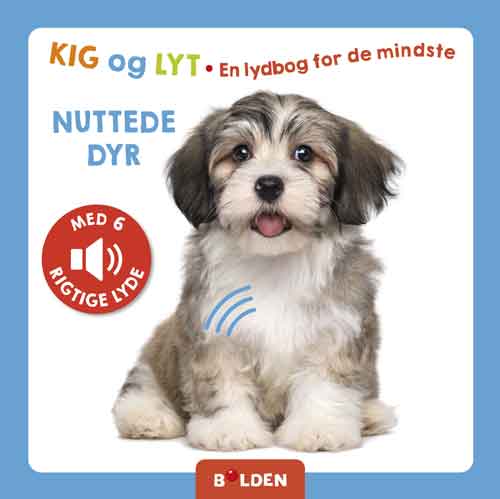 KIG OG LYT: NUTTEDE DYR