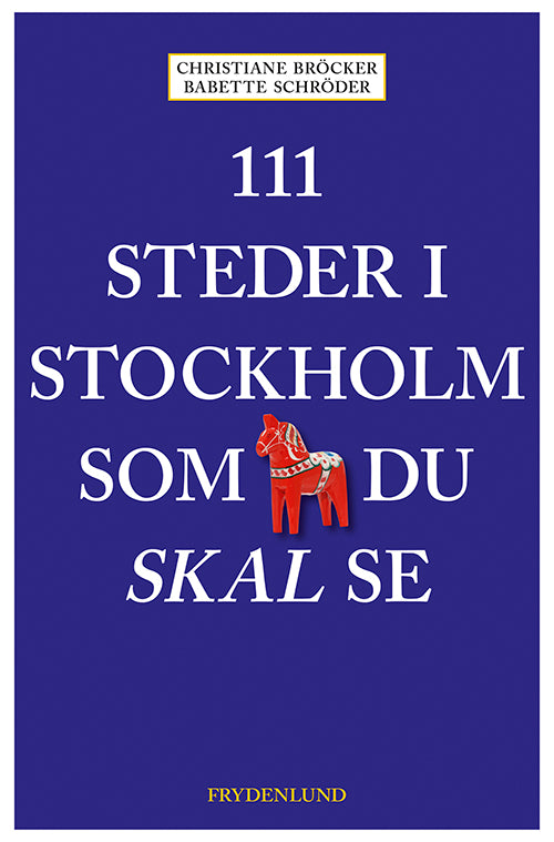 111 STEDER I STOCKHOLM SOM DU SKAL SE