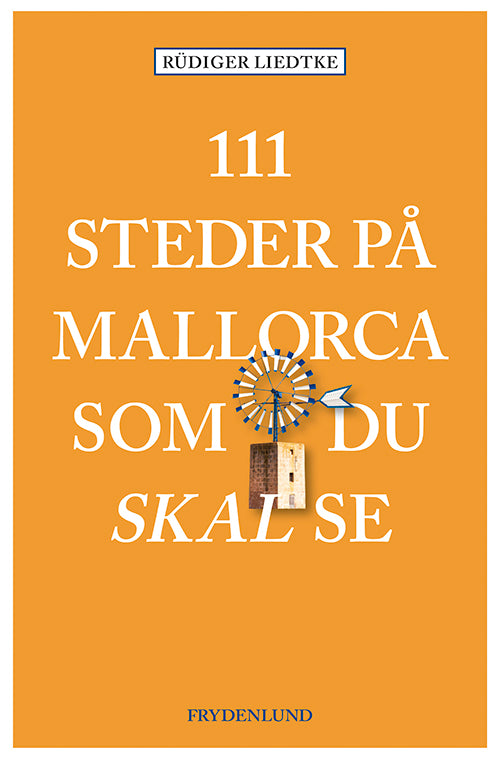 111 STEDER PÅ MALLORCA SOM DU SKAL SE
