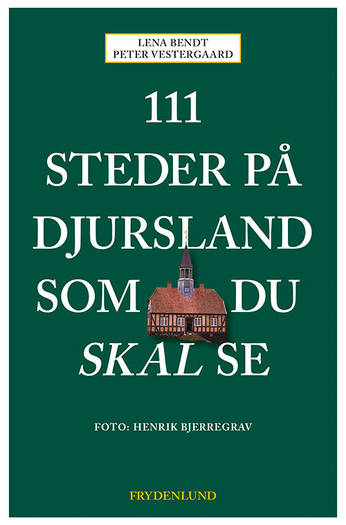 111 STEDER PÅ DJURSLAND SOM DU SKAL SE