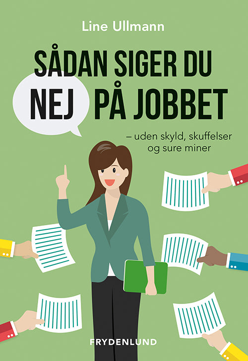SÅDAN SIGER DU NEJ PÅ JOBBET