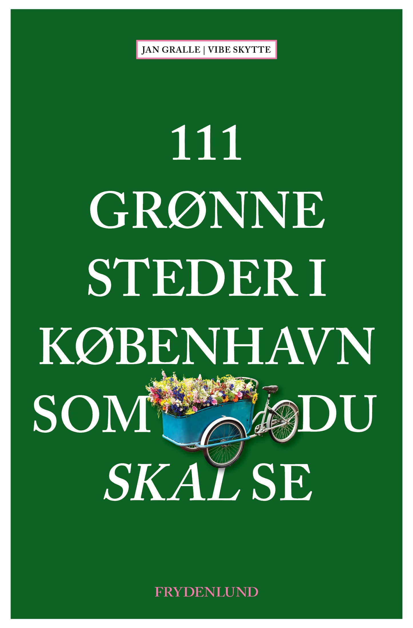 111 GRØNNE STEDER I KØBENHAVN SOM DU SKAL SE